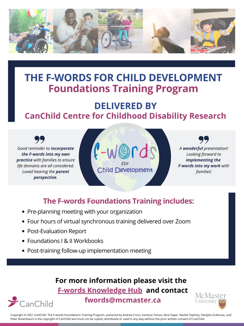 F-words_Foundations_Training_Program_Poster Flyer for the F-words for Child Development Foundations Training, detailing program features and contact information, with logos for CanChild and McMaster University.