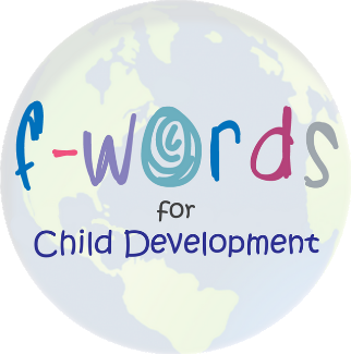 Logo with the words "f-words for Child Development" in colorful, playful fonts over a faint image of a globe.