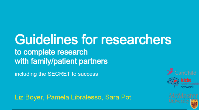 Guidelines_for_researchers Blue presentation slide titled "Guidelines for researchers to complete research with family/patient partners," listing authors and logos for CanChild, Kids Brain Health Network, and McMaster University.