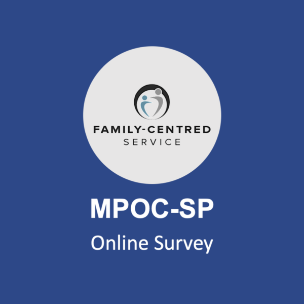 A blue background logo features "Family-Centred Service" above the product name "MPOC-SP Online Survey".