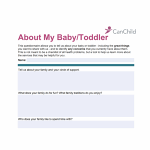The "About My Baby/Toddler" questionnaire from CanChild features three open-ended questions about family and activities.